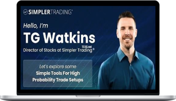 SimplerTrading – TG Watkins – Simple Tools for High Probability Trade Setups