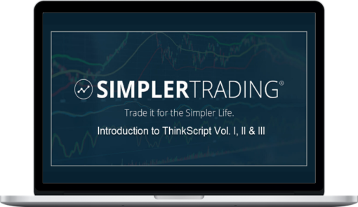Simpler Trading – Introduction to ThinkScript Vol. I, II & III