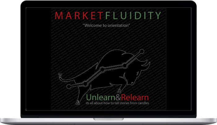 Market Fluidity – Unlearn and Relearn