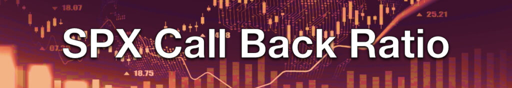 Dan Sheridan – The SPX Call Back Ratio