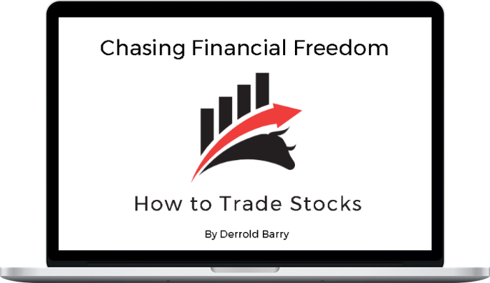 Derrold Barry – Chasing Financial Freedom: How To Trade Stocks