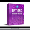 Real Life Trading – Options Trading Course