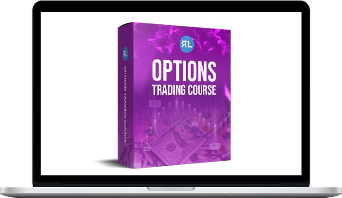 Real Life Trading – Options Trading Course