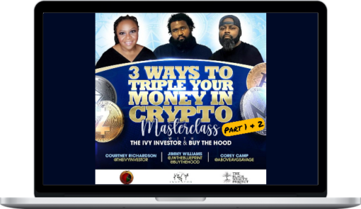Buy The Hood LLC – 3 Ways To Triple Your Money In Crypto Combo Course Part 1 & 2
