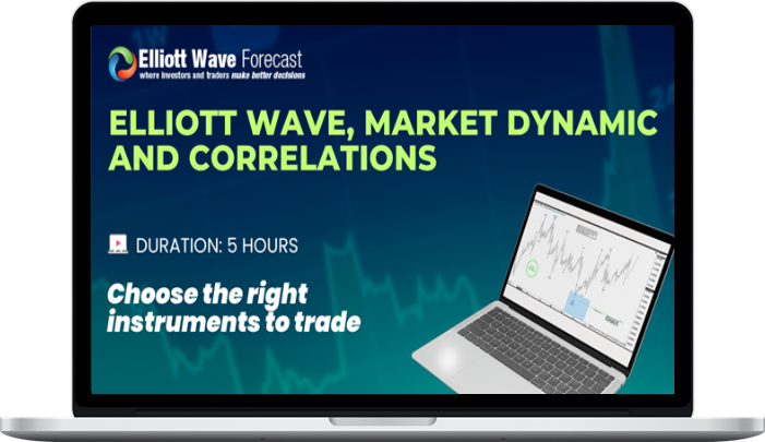 Elliott Wave Forecast – Elliott wave, Market Dynamic and Correlations