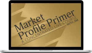 Jim Dalton – Market Profile Primer April 2025