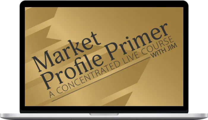 Jim Dalton – Market Profile Primer April 2025