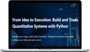 Quantitativo – From Idea to Execution Build and Trade Quantitative Systems with Python