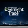 Verified Investing – Mastering The Overnight Trade – The Sleeper Hold