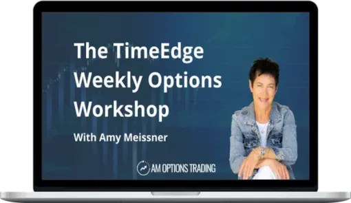 Amy Meissner – TimeEdge Weekly Option Strategy Workshop